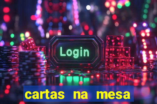 cartas na mesa download dublado
